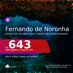 Passagens para <b>FERNANDO DE NORONHA</b>, com datas para viajar até OUTUBRO 2021! A partir de R$ 643, ida e volta, c/ taxas!