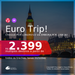 EURO TRIP! Chegue por <b>LONDRES</b>, e vá embora por <b>LISBOA</b>, com datas para viajar em 2021: de Março até Junho! A partir de R$ 2.399, todos os trechos, c/ taxas!