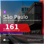 Passagens para <b>SÃO PAULO</b>, com datas para viajar até NOVEMBRO/21! A partir de R$ 161, ida e volta, c/ taxas!