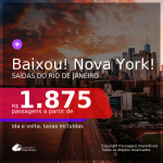 Promoção de Passagens para <b>NOVA YORK</b>! A partir de R$ 1.875, ida e volta, c/ taxas!