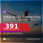 Passagens para <b>VITÓRIA DA CONQUISTA</b>, com datas para viajar até DEZEMBRO 2021! A partir de R$ 391, ida e volta, c/ taxas!