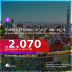 Continua!!! Espanha no 2° Semestre de 2021! Passagens para <b>BARCELONA</b>, com datas para viajar até OUTUBRO 2021! A partir de R$ 2.070, ida e volta, c/ taxas!