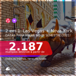 Para viajar no 2º Semestre/2021! Passagens 2 em 1 – <b>LAS VEGAS + NOVA YORK</b>! A partir de R$ 2.187, todos os trechos, c/ taxas!