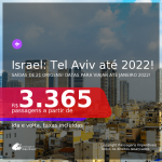 Datas para viajar até Janeiro 2022! Passagens para <b>ISRAEL: Tel Aviv</b> a partir de R$ 3.365, ida e volta, c/ taxas!