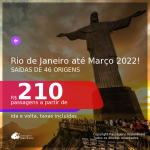Passagens para o <b>RIO DE JANEIRO</b>, com datas para viajar até MARÇO 2022! A partir de R$ 210, ida e volta, c/ taxas!