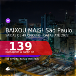 BAIXOU MAIS!!! Passagens para <b>SÃO PAULO</b>! A partir de R$ 139, ida e volta, c/ taxas!