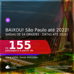 BAIXOU!!! Passagens para <b>SÃO PAULO</b>! A partir de R$ 155, ida e volta, c/ taxas! Datas até 2022!