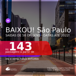 BAIXOU!!! Passagens para <b>SÃO PAULO</b>! A partir de R$ 143, ida e volta, c/ taxas! Datas até 2022!