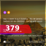 MUITO BOM!!! Promoção de <b>PASSAGEM + HOTEL 4 ou 5 ESTRELAS</b> para <b>RIO DE JANEIRO</b>! A partir de R$ 379, por pessoa, quarto duplo, c/ taxas! Datas até 2022!
