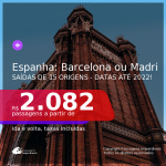 Passagens para a <b>ESPANHA: Barcelona ou Madri</b>! A partir de R$ 2.082, ida e volta, c/ taxas! Datas até 2022!