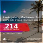 Passagens para o <b>RIO DE JANEIRO, SÃO PAULO ou BELO HORIZONTE</b>! A partir de R$ 214, ida e volta, c/ taxas!