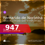 Passagens para <b>FERNANDO DE NORONHA</b>, com datas para viajar até 2022! A partir de R$ 947, ida e volta, c/ taxas!