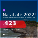 Programe sua viagem para São Miguel do Gostoso e Pipa! Passagens para <b>NATAL</b>! A partir de R$ 423, ida e volta, c/ taxas! Datas até 2022!