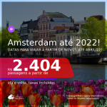 Passagens para <b>AMSTERDAM</b>, com datas para viajar a partir de Nov/21 até Abril/22! A partir de R$ 2.404, ida e volta, c/ taxas!