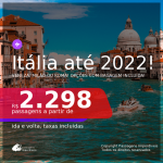 Passagens para a <b>ITÁLIA: Veneza, Milão ou Roma</b>, com datas para viajar a partir de Nov/21 até Abril/22! A partir de R$ 2.298, ida e volta, c/ taxas! Opções com BAGAGEM INCLUÍDA!