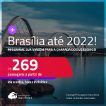 Programe sua viagem para a Chapada dos Veadeiros! Passagens para <strong>BRASÍLIA</strong>! A partir de R$ 269, ida e volta, c/ taxas! Datas até 2022!