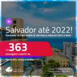 Programe sua viagem para Morro de São Paulo, Praia do Forte e mais! Passagens para <strong>SALVADOR</strong>! A partir de R$ 363, ida e volta, c/ taxas! Datas até 2022!