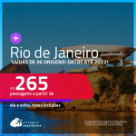 Passagens para o <strong>RIO DE JANEIRO</strong>! A partir de R$ 265, ida e volta, c/ taxas! Datas até 2022!