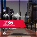 Passagens para <strong>SÃO PAULO</strong> a partir de R$ 236, ida e volta, c/ taxas! Datas até 2022!