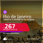 Passagens para o <strong>RIO DE JANEIRO</strong>! A partir de R$ 267, ida e volta, c/ taxas! Datas até 2022!