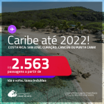Seleção de Passagens para o <strong>CARIBE:</strong> Costa Rica: San Jose, Curaçao, Cancún ou Punta Cana! A partir de R$ 2.563, ida e volta, c/ taxas! Datas até 2022!