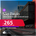 Passagens para <strong>SÃO PAULO</strong>! A partir de R$ 265, ida e volta, c/ taxas! Datas até 2022!
