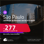 Continua! Passagens para <strong>SÃO PAULO</strong>! A partir de R$ 277, ida e volta, c/ taxas! Datas até 2022!