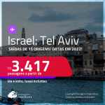 Passagens para <strong>ISRAEL: Tel Aviv</strong>! A partir de R$ 3.417, ida e volta, c/ taxas! Datas em 2022!