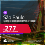 Passagens para <strong>SÃO PAULO</strong> a partir de R$ 277, ida e volta, c/ taxas! Datas até 2022!
