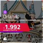 Passagens para <strong>ORLANDO, </strong>com datas para viajar a partir de Novembro/21 até 2022! A partir de R$ 1.992, ida e volta, c/ taxas! Opções com BAGAGEM INCLUÍDA!