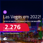 Estados Unidos em 2022: Passagens para <strong>LAS VEGAS, com datas para viajar de Janeiro até Junho</strong>! A partir de R$ 2.276, ida e volta, c/ taxas! <strong>Opções com BAGAGEM INCLUÍDA!</strong>