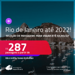 Seleção de Passagens para o <strong>RIO DE JANEIRO</strong>! A partir de R$ 287, ida e volta, c/ taxas! Datas até 2022!
