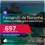 Passagens para <strong>FERNANDO DE NORONHA, </strong>com datas para viajar até 2022! A partir de R$ 697, ida e volta, c/ taxas!