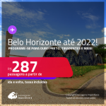 Programe sua viagem para Ouro Preto, Tiradentes e mais! Passagens para <strong>BELO HORIZONTE</strong>! A partir de R$ 287, ida e volta, c/ taxas! Datas até 2022!