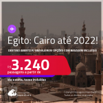 Destino aberto para brasileiros! Passagens para o <strong>EGITO: Cairo</strong>! A partir de R$ 3.240, ida e volta, c/ taxas! Opções com BAGAGEM INCLUÍDA!