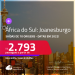 Passagens para a <strong>ÁFRICA DO SUL: Joanesburgo</strong>! A partir de R$ 2.793, ida e volta, c/ taxas! Datas em 2022!