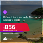 BAIXOU!!! Passagens para <strong>FERNANDO DE NORONHA </strong>a partir de R$ 856, ida e volta, c/ taxas!