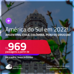 Passagens para a <strong>AMÉRICA DO SUL: ARGENTINA: Buenos Aires, CHILE: Santiago, COLÔMBIA: Bogotá ou Cartagena, PERU: Cusco ou URUGUAI: Montevideo</strong>! A partir de R$ 969, ida e volta, c/ taxas! Datas até 2022!