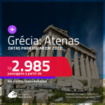 Passagens para a <strong>GRÉCIA: Atenas,</strong> com datas para viajar em 2022! A partir de R$ 2.985, ida e volta, c/ taxas!