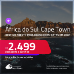 Destino aberto para brasileiros! Passagens para a <strong>ÁFRICA DO SUL: Cape Town</strong>! A partir de R$ 2.499, ida e volta, c/ taxas! Datas em 2022!