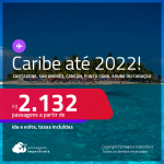 Destinos abertos para brasileiros! Seleção de passagens para o <strong>CARIBE: Cartagena, San Andrés, Cancún, Punta Cana, Aruba ou Curaçao</strong>! A partir de R$ 2.132, ida e volta, c/ taxas! Datas até 2022!