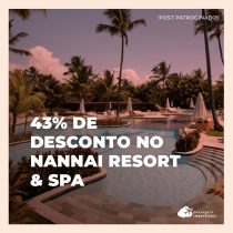 Nannai Resort & SPA: ganhe até 43% de desconto na reserva da hospedagem