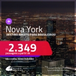 Destino aberto para brasileiros! Passagens para <strong>NOVA YORK,</strong> com datas para viajar em 2022! A partir de R$ 2.349, ida e volta, c/ taxas!