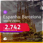 Passagens para a <strong>ESPANHA: Barcelona</strong>! A partir de R$ 2.742, ida e volta, c/ taxas!