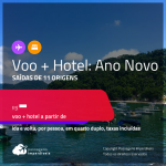 Promoção de VOO + HOTEL no ANO NOVO!