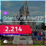 Programe sua viagem para a <strong>Disney</strong>! Passagens para <strong>ORLANDO</strong>! A partir de R$ 2.214, ida e volta, c/ taxas!