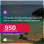 Passagens para <strong>FERNANDO DE NORONHA</strong>! A partir de R$ 950, ida e volta, c/ taxas!