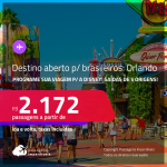 Destino aberto para brasileiros! Programe sua viagem para a <strong>Disney</strong>! Passagens para <strong>ORLANDO</strong>! A partir de R$ 2.172, ida e volta, c/ taxas!