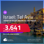Passagens para <strong>ISRAEL: Tel Aviv</strong>! A partir de R$ 3.641, ida e volta, c/ taxas!