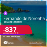 Passagens para <strong>FERNANDO DE NORONHA</strong>! A partir de R$ 837, ida e volta, c/ taxas!
